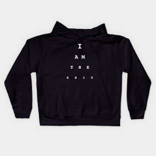 I am the shit (jet black) Kids Hoodie